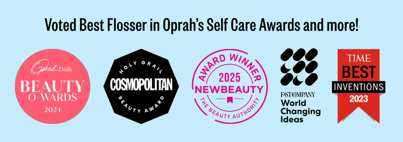 Voted Best Flosser in Oprah’s Self Care Awards and more! |