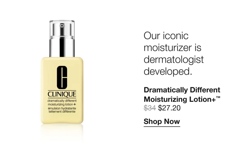 Our iconic moisturizer is dermatologist developed. Our iconic moisturizer is dermatologist developed. Dramatically Different Moisturizing Lotion+™  $27.20 | Shop Now
