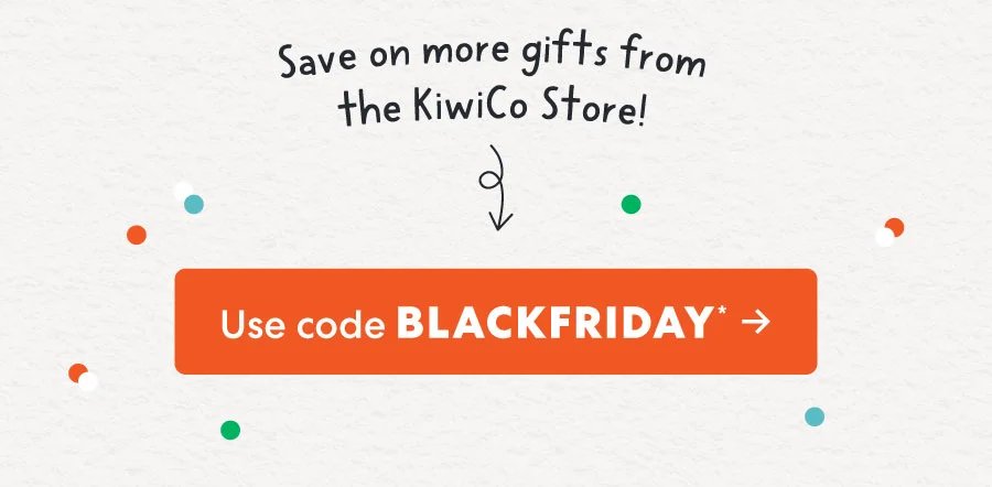 Save on more gifts from the KiwiCo Store! Use code BLACKFRIDAY