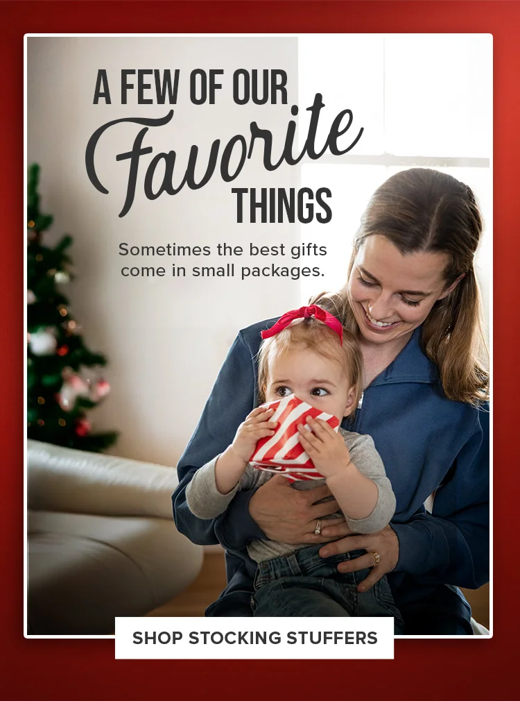 A FEW OF OUR FAVORITE THINGS | SHOP STOCKING STUFFERS