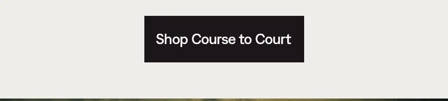 Shop Course to Court