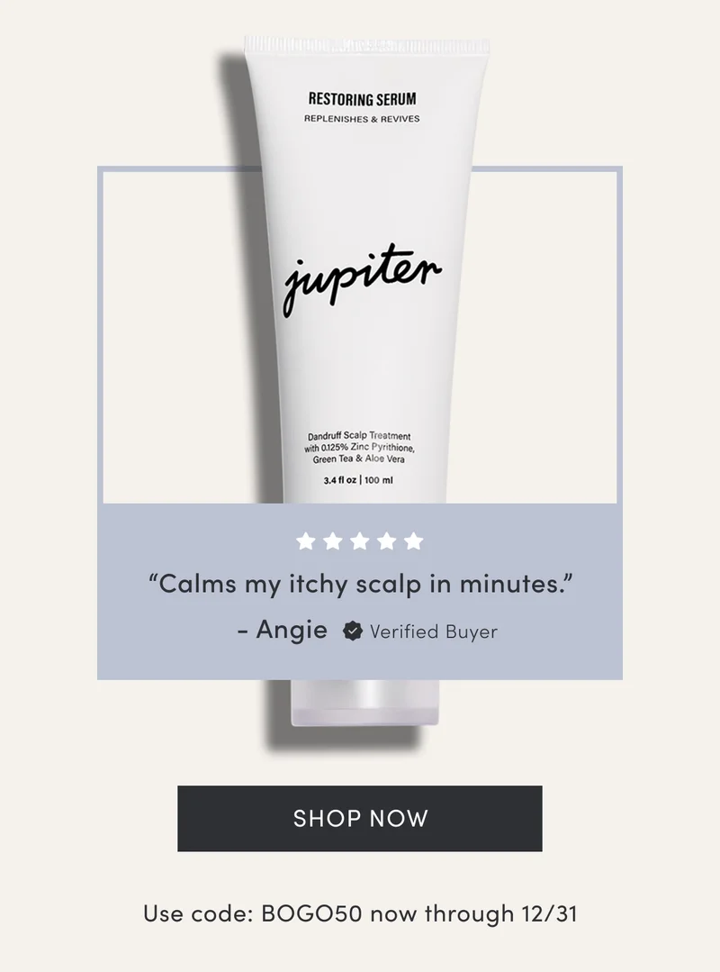 Restoring Serum | "Calms my itchy scalp in minutes." - Angie | Verified Buyer | Shop now | Use code: BOGO50 now through 12/31
