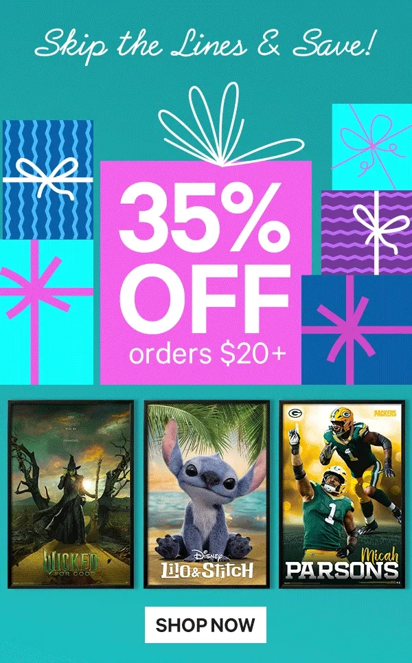 Skip the Lines & Save!  35% Off Orders $20+