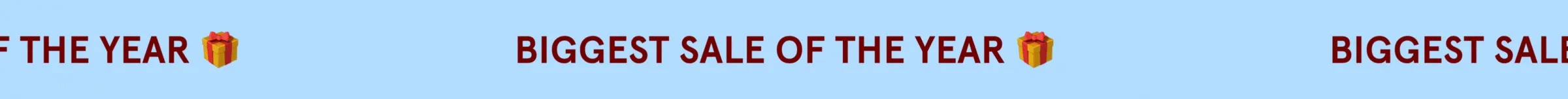 Biggest Sale Of The Year!