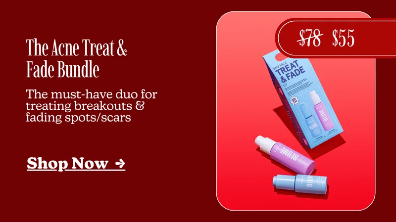 The Acne Treat & Fade Bundle | The must-have duo for treating breakouts & fading spots/scars [SHOP NOW →]