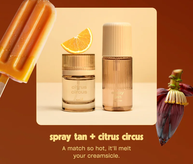spray tan + citrus circus: A match so hot, it’ll melt your creamsicle.