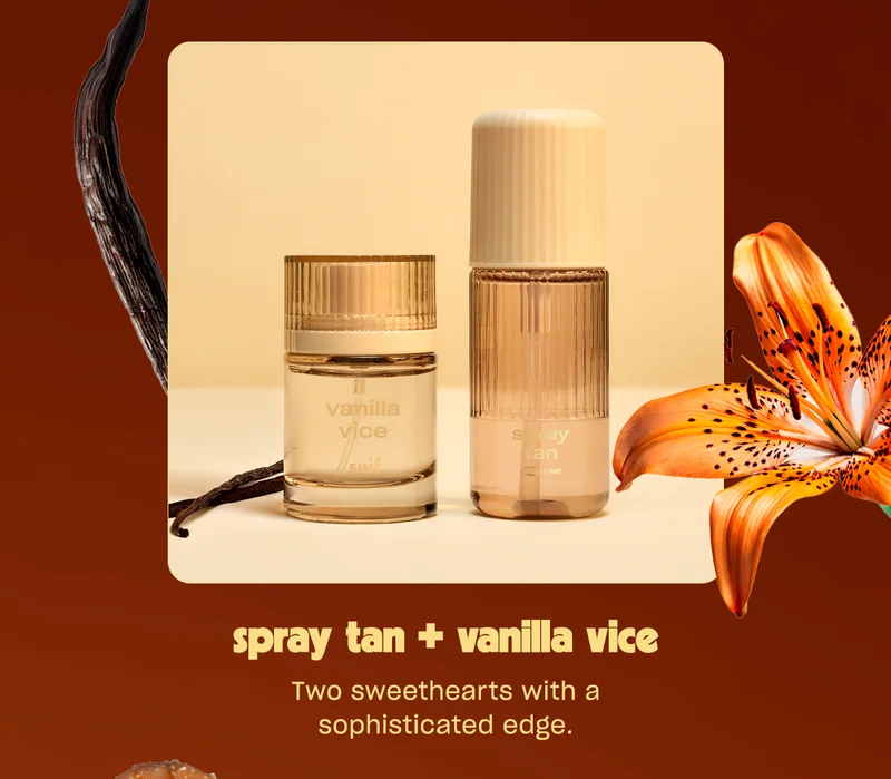 spray tan + vanilla vice: Two sweethearts with a sophisticated edge.