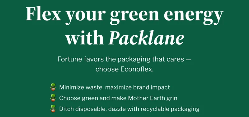 Flex your green energy with Packlane | Fortune favors the packaging that cares — choose Econoflex.