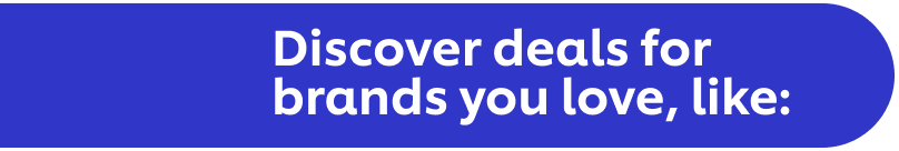 Discover deals for brands you love, like: