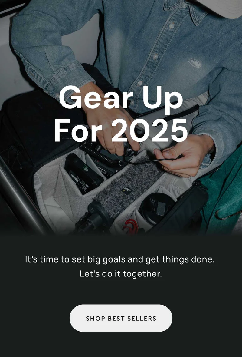 Gear Up for 2025. It's time to set big goals and get things done. Let's do it together. Shop Best Sellers