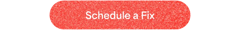 Schedule a Fix