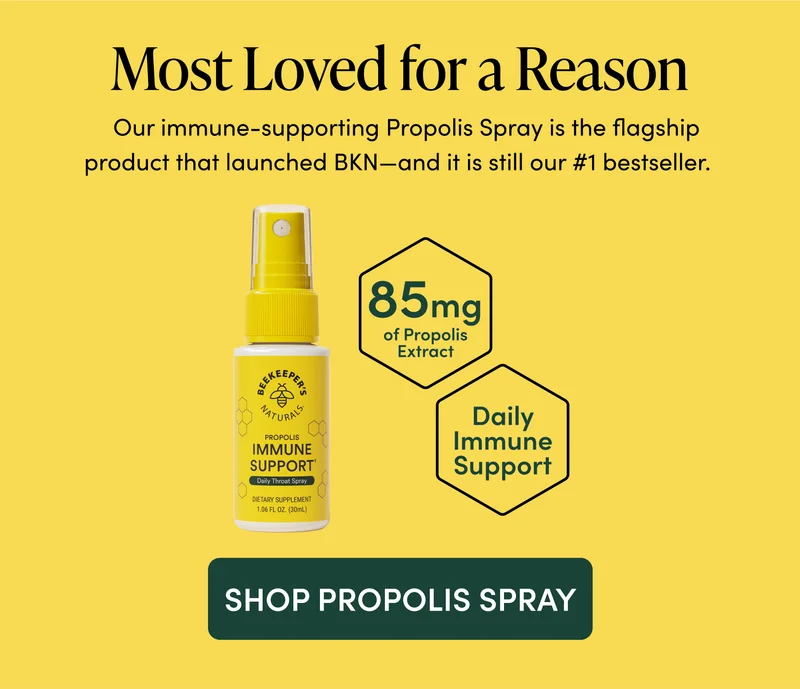 Most Loved for a Reason Our immune-supporting Propolis Spray is the flagship product that launched BKN—and it is still our #1 bestseller.
