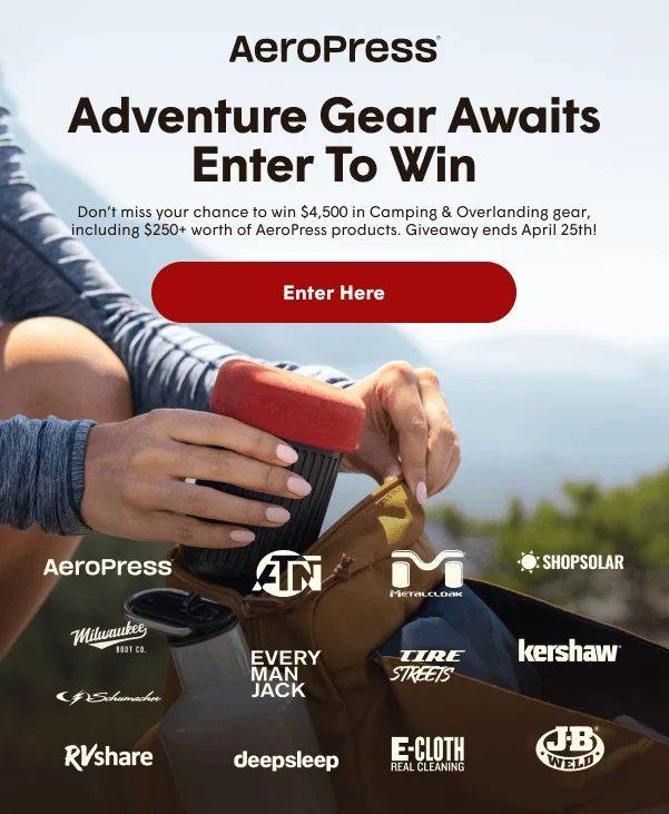 Adventure Awaits - Enter to Win. Don't miss your chance to win $4500+ in gear, including $250+ worth of AeroPress products, ends April 25! Don't miss out!
