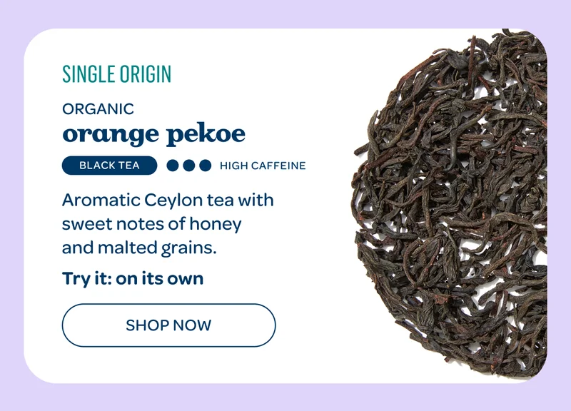 Organic Orange Pekoe - Shop now