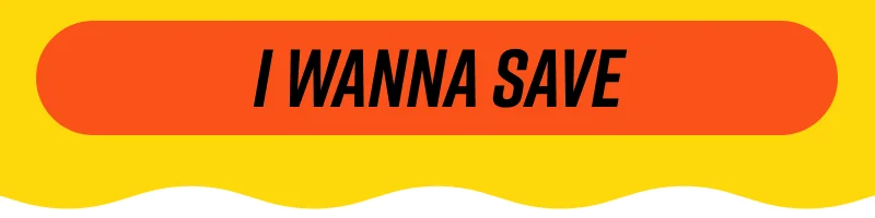 I wanna save