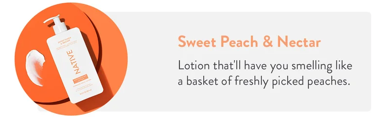 Sweet Peach & Nectar | Lotion that'll have you smelling like a basket of freshly picked peaches.