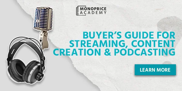 Buyerโs Guide for Streaming, Content Creation And Podcasting. Learn More.