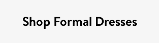 Shop Formal Dresses