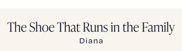 The Shoe That Runs in the Family Diana - Image