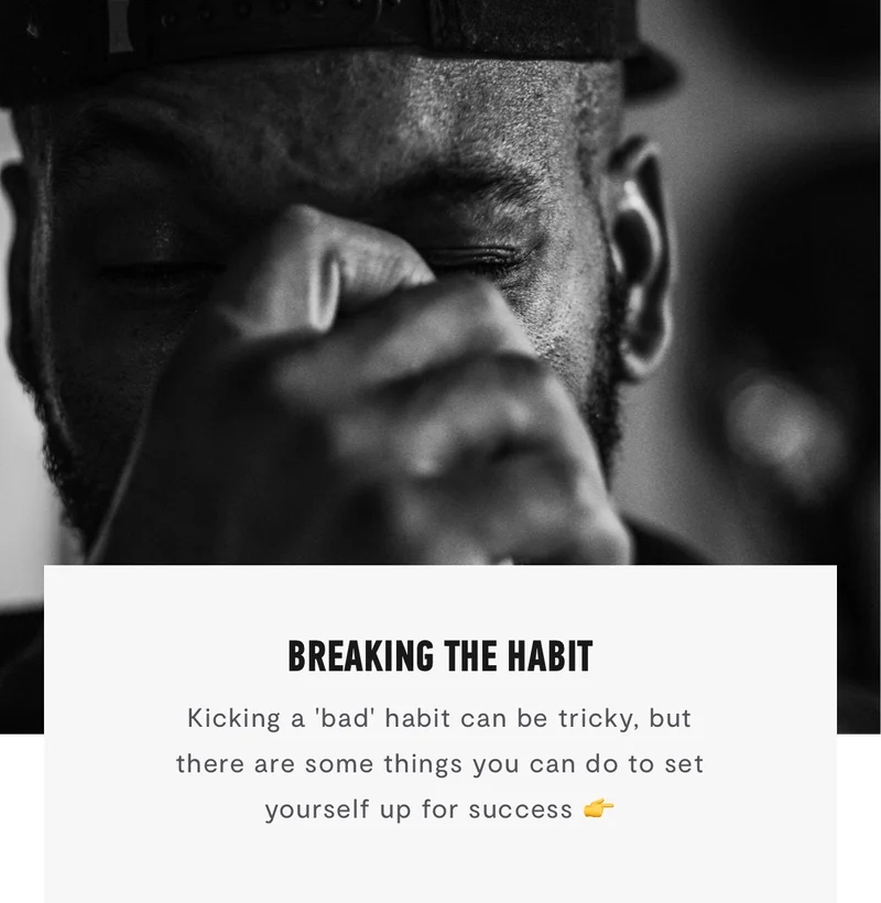 Breaking the Habit