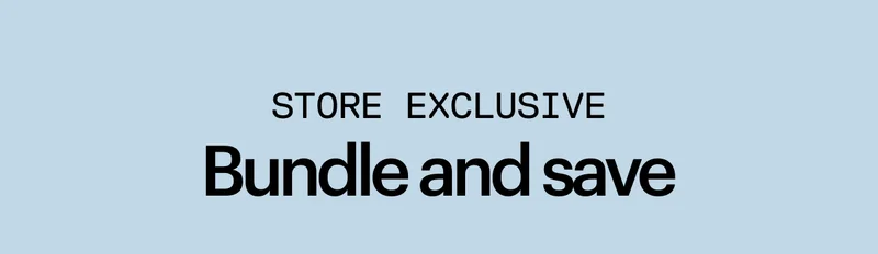 STORE EXCLUSIVE: Bundle and Save