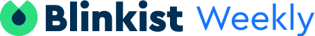 Blinkist Weekly