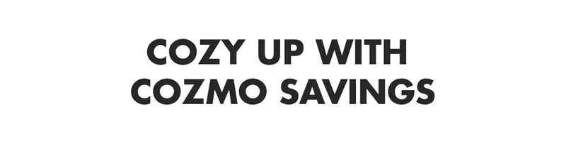 Cozy Up With Savings