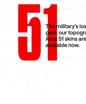 The military's loss is your gain: our topographic Area 51 skins are available now.