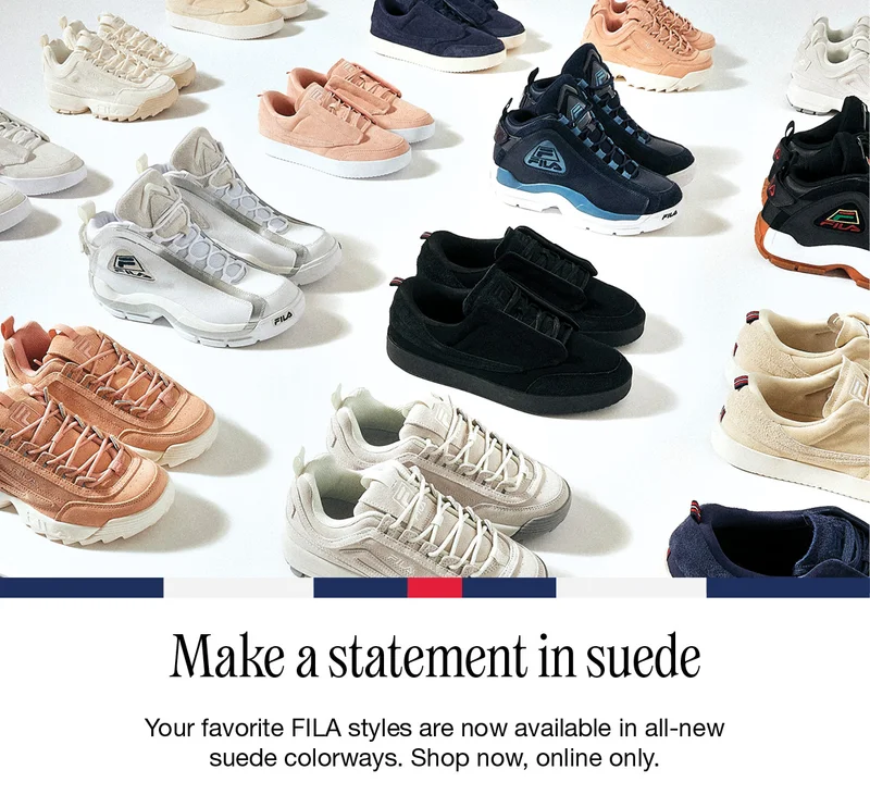 Make a statement in suede. Your favorite FILA styles are now available in all-new suede colorways. Shop now, online only.