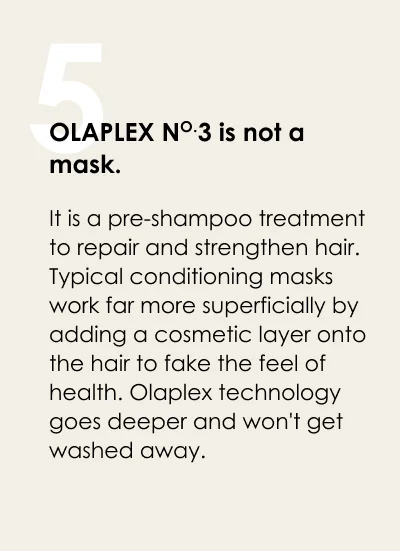 OLAPLEX No.3 is not a mask