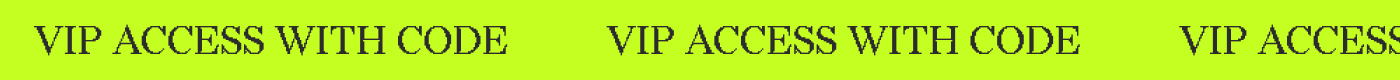 VIP ACCESS WITH CODE