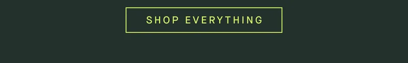 SHOP EVERYTHING