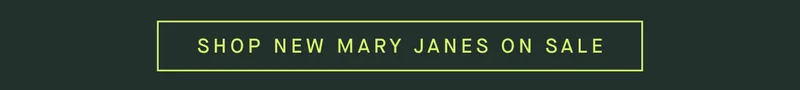 SHOP NEW MARY JANES ON SALE