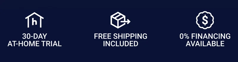30-day at-home trial Free shipping included 0% Financing available