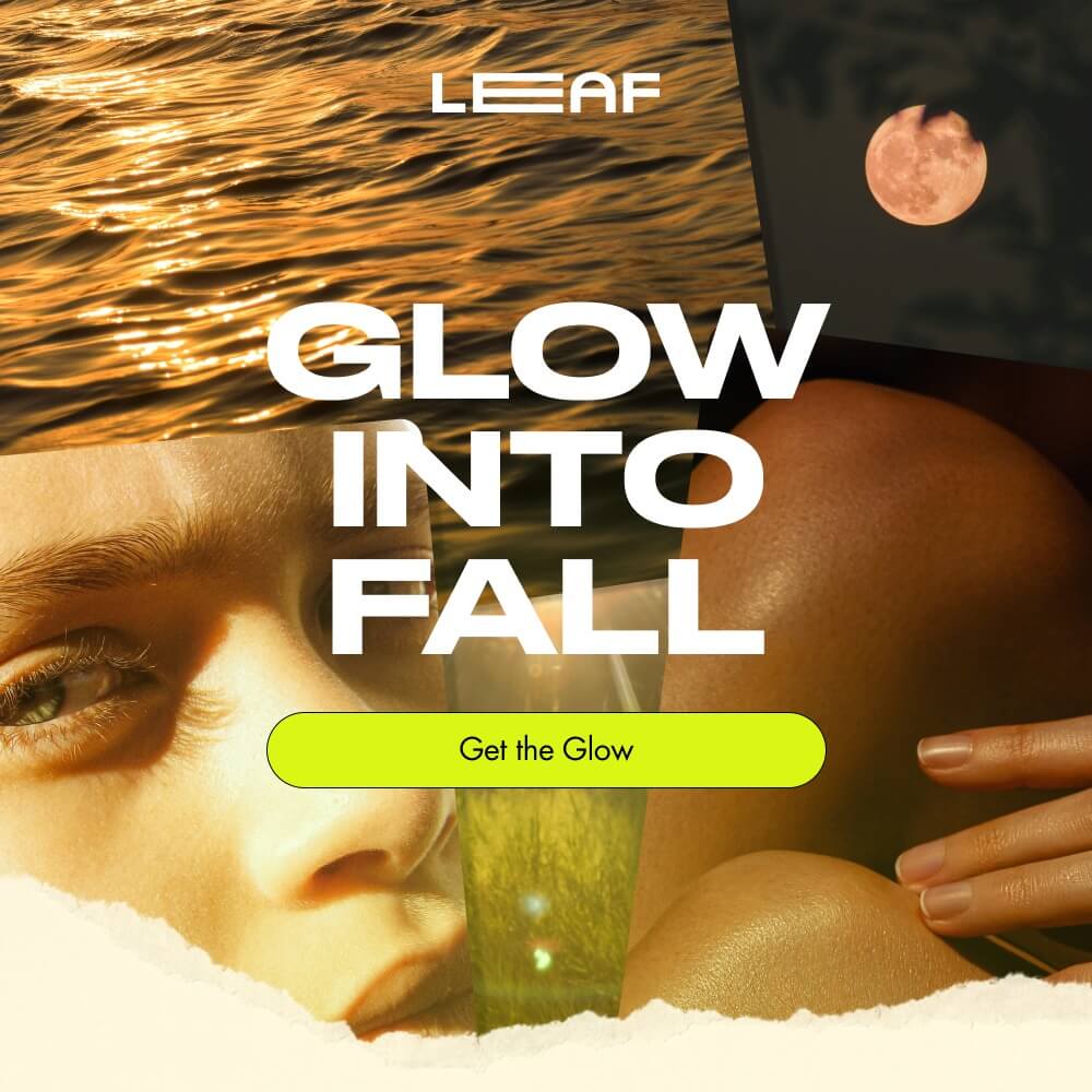 GLOW INTO FALL Get the Glow