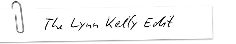 The Lynn Kelly Edit