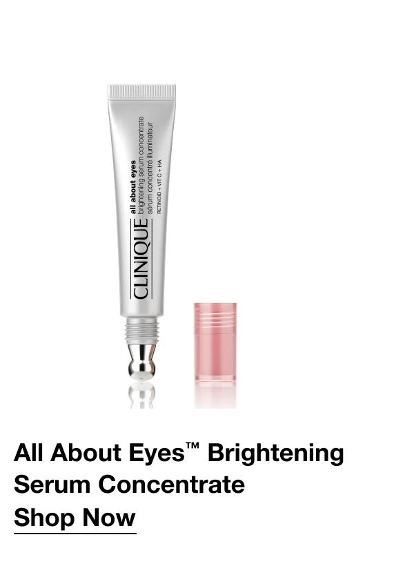 All About Eyes™ Brightening Serum Concentrate Shop Now
