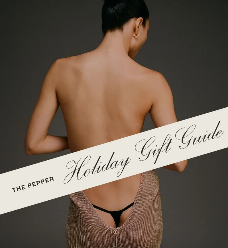 The Pepper Holiday Gift Guide