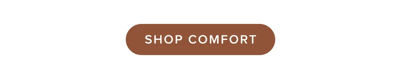 Shop comfort.