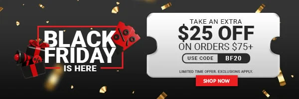 Black Friday Is Here: Take An Extra $25 Off On Orders $75+. Use Code: discount code. Limited Time Offer. Exclusions Apply. Shop Now