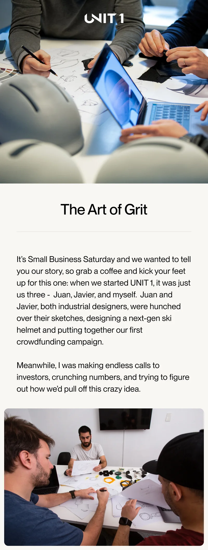 Introduction to the story of how UNIT 1 began, who the team was and how the product design started.