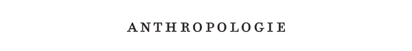 anthropologie