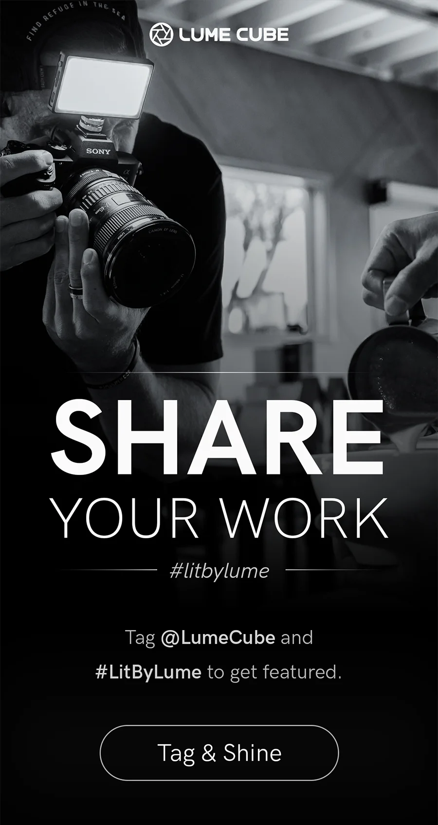 Share your work by tagging @lumecube and get a chance to be featured.