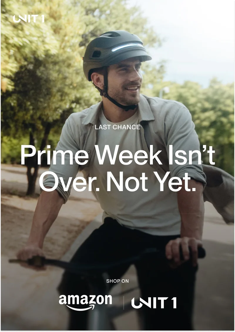 Smiling cyclist wearing a UNIT 1 helmet at sunset, with overlay text: 'Prime Week Isn’t Over. Not Yet.' and 'Last Chance' messaging.