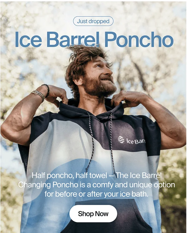 Ice Barrel Poncho Launch