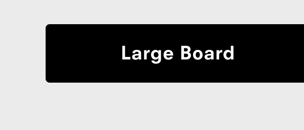 Large board