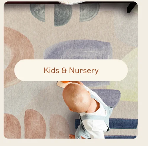 [ Kids & Nursery ]