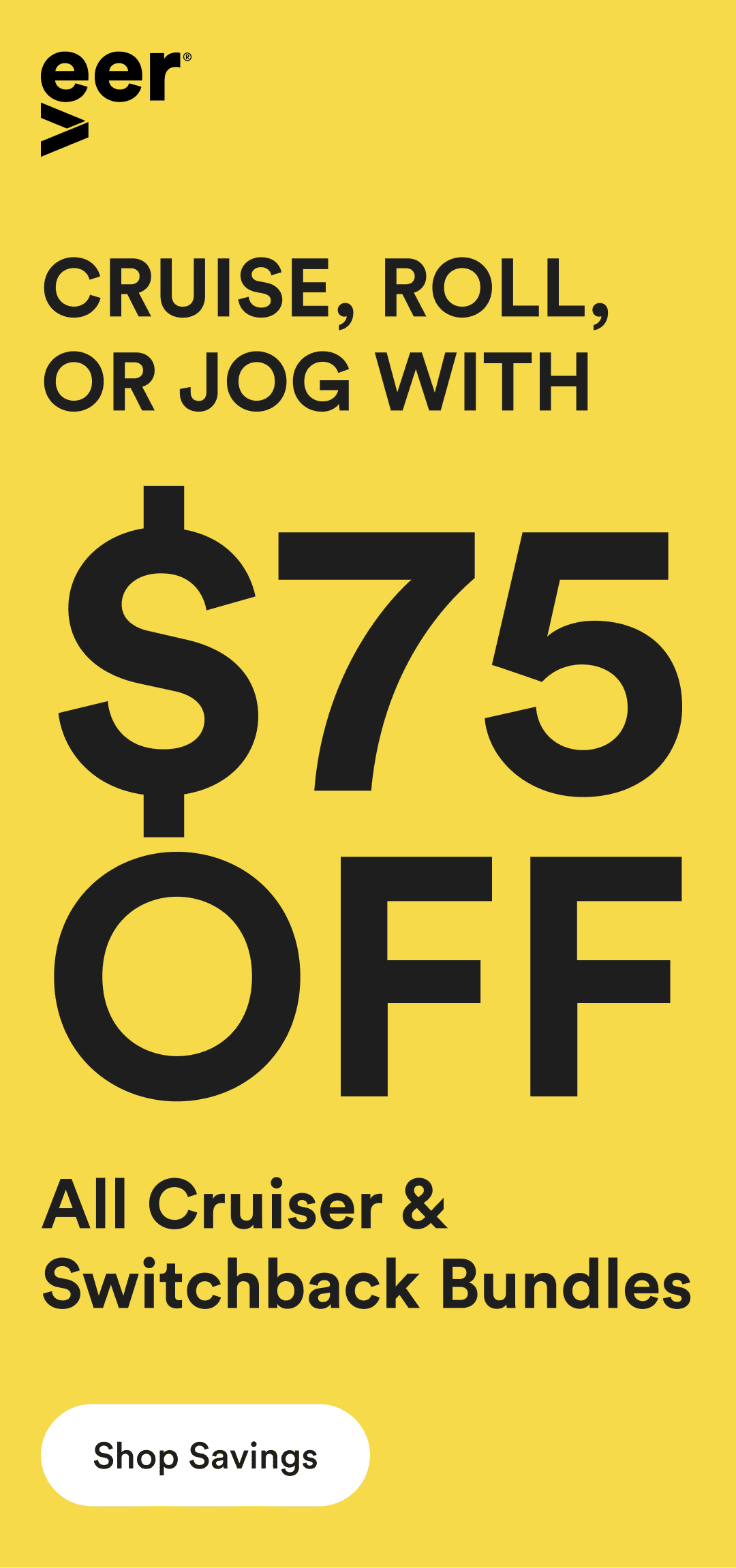 Cruise, Roll, or Jog With $75 off All Cruiser & Switchback Bundles