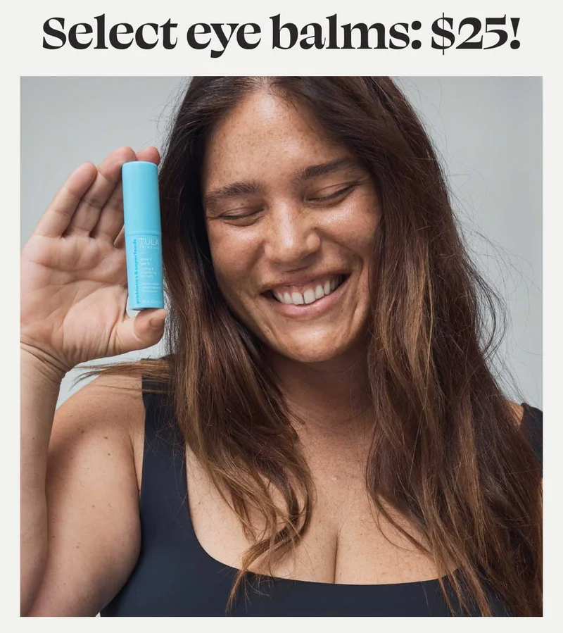 Select eye balms: $25!
