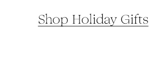 Shop Holiday Gifts